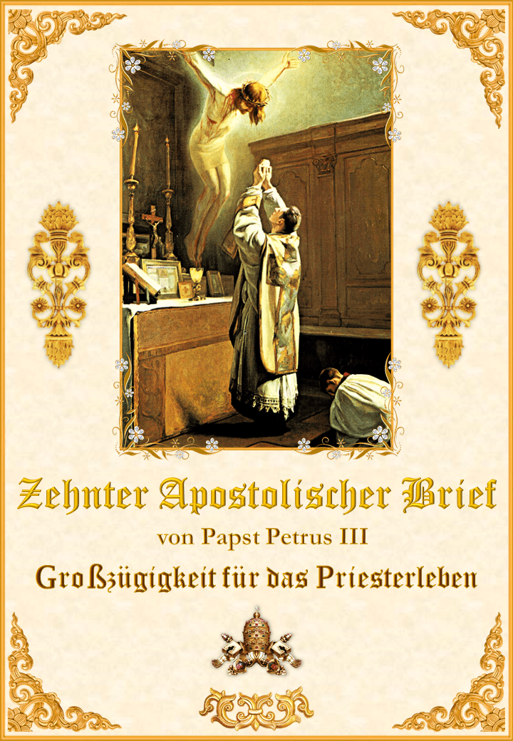 <a href="/wp-content/uploads/2019/10/Décima-Carta-Apostólica-Alemán.pdf" title="Zehnter Apostolischer Brief von Papst Petrus III ">Zehnter Apostolischer Brief <br>von Papst Petrus III <br><br>Mehr</a>