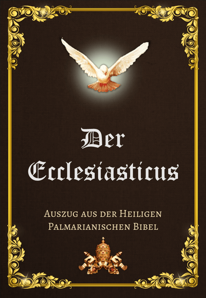  Der Ecclesiasticus<br><br>Mehr