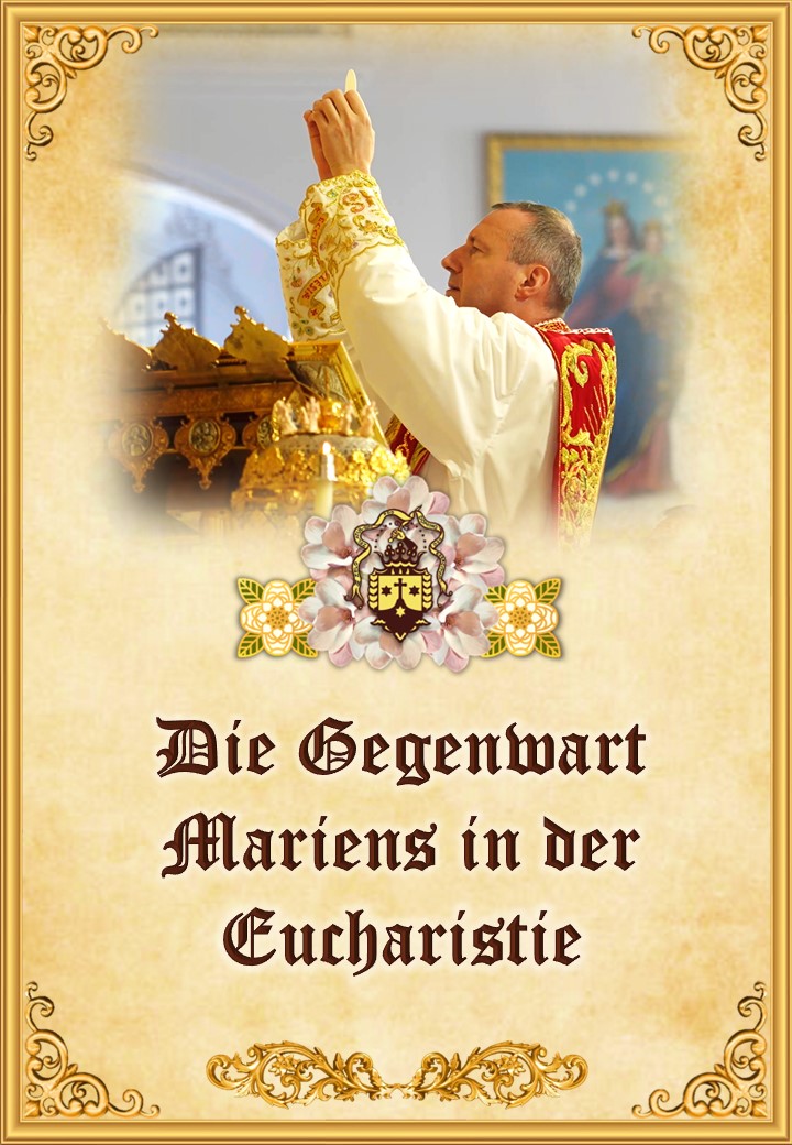 Die Gegenwart Mariens in der Eucharistie<br><br>Mehr